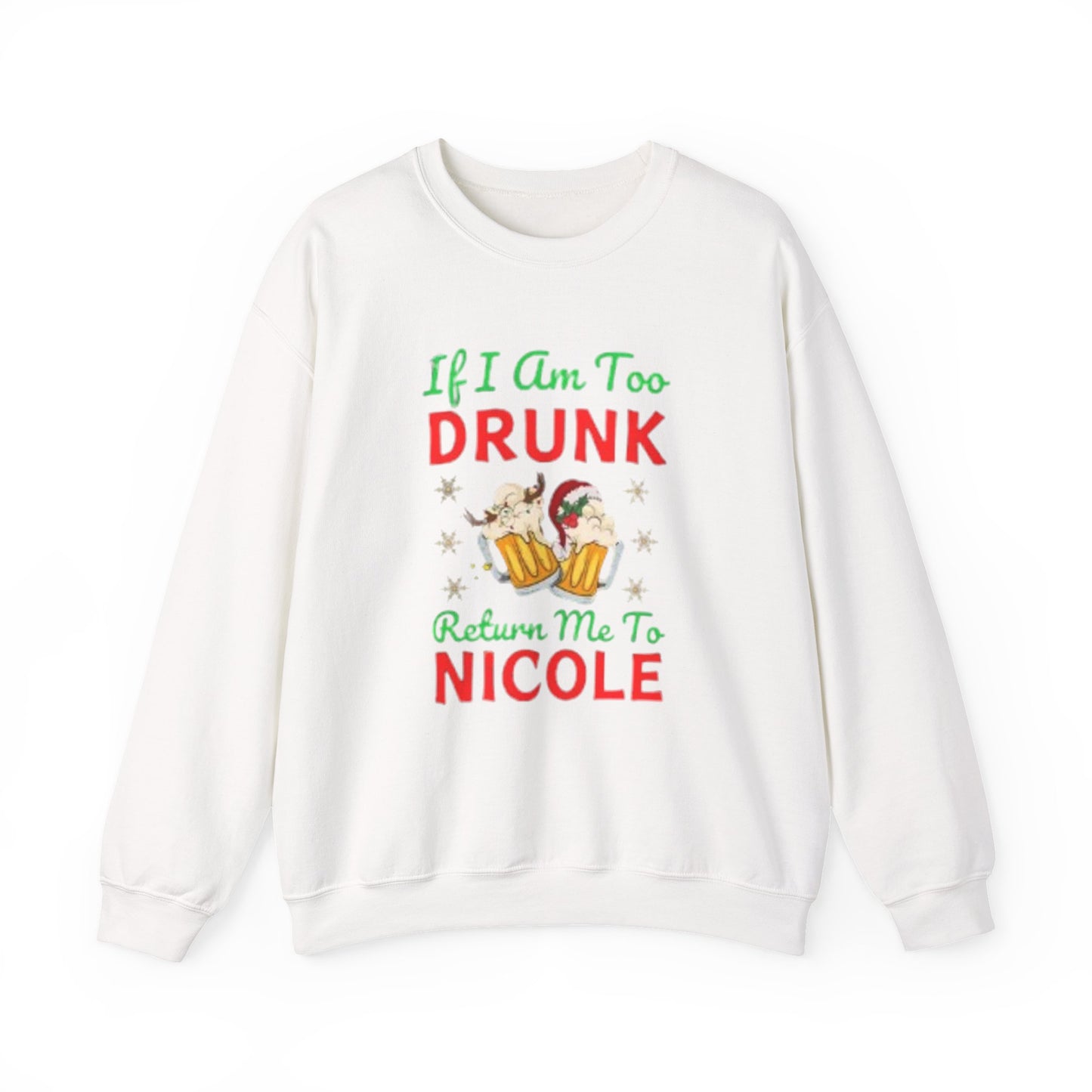 If i am drunk Sweatshirt