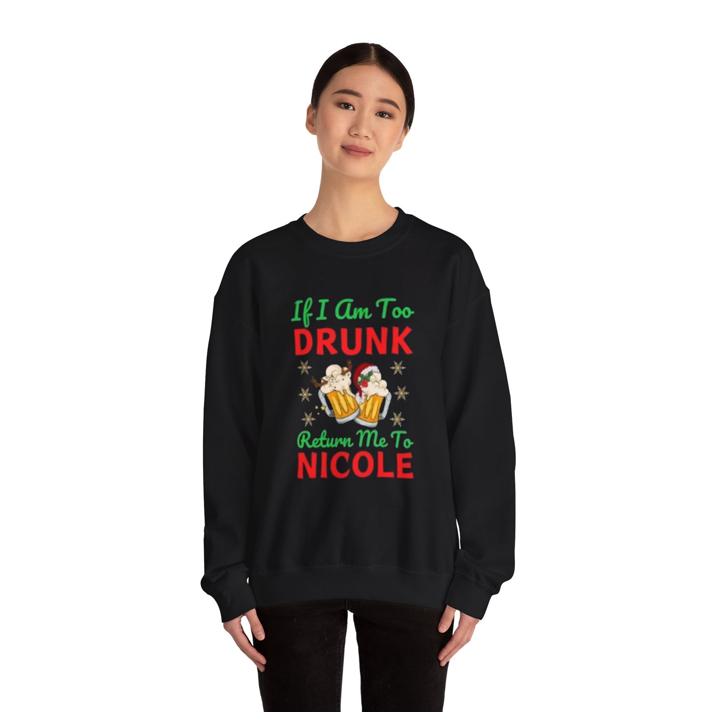 If i am drunk Sweatshirt