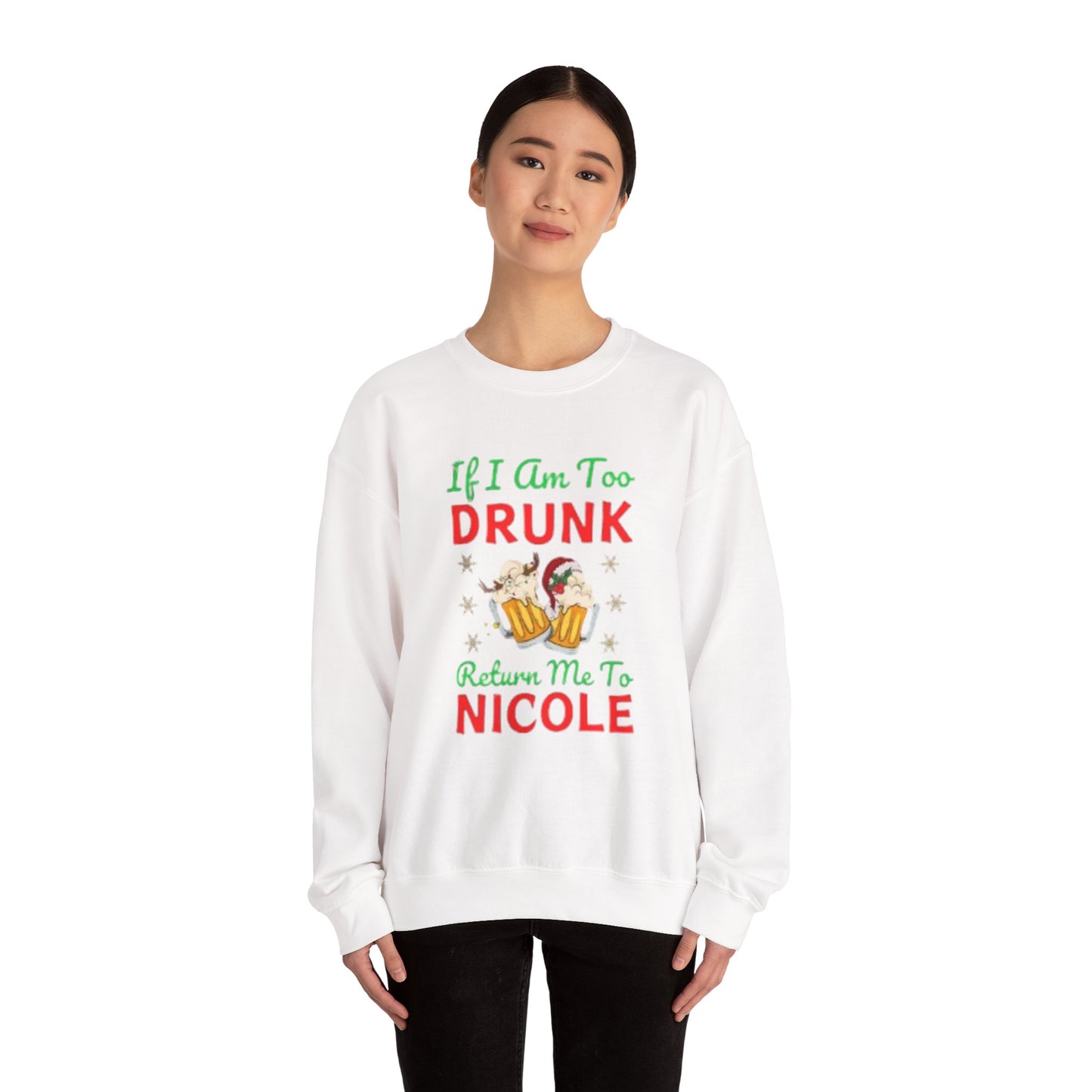If i am drunk Sweatshirt